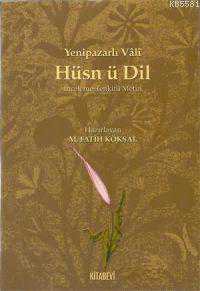 Yenipazarlı Vâlî - Hüsn ü Dil kapağı